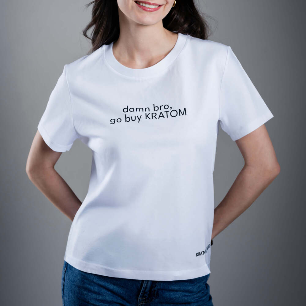 Damn Bro Kratom Camiseta de mujer
